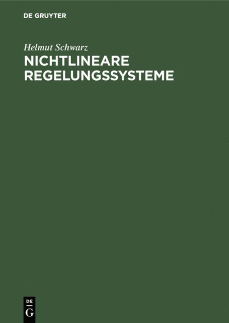 Helmut Schwarz - Nichtlineare Regelungssysteme, E-bok
