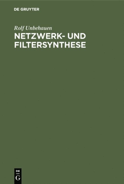 Rolf Unbehauen - Netzwerk- und Filtersynthese, E-bok