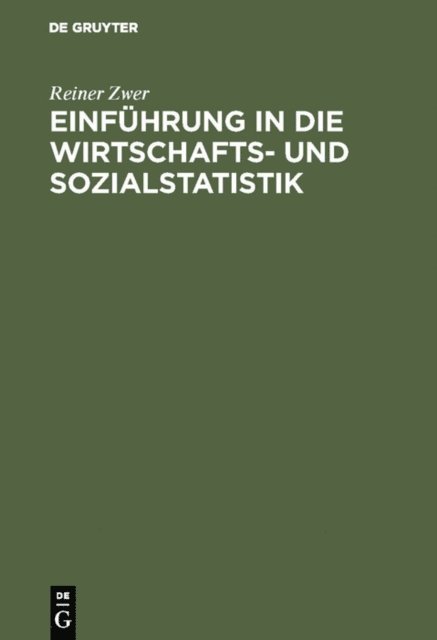 Reiner Zwer - Einführung in die Wirtschafts- und Sozialstatistik, E-bok