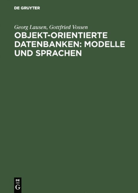 Gottfried Vossen, Georg Lausen - Objekt-orientierte Datenbanken: Modelle und Sprachen, E-bok