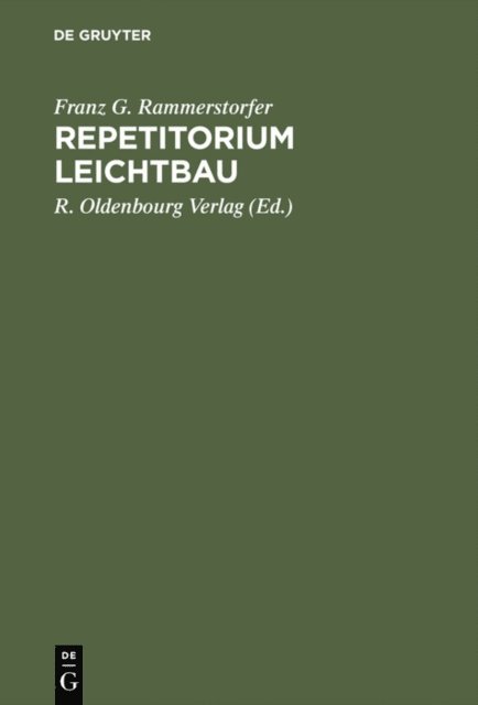 F.G. Rammerstorfer, R. Oldenbourg Verlag - Repetitorium Leichtbau, E-bok