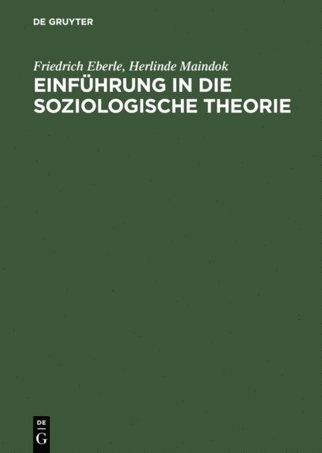 Herlinde Maindok, Friedrich Eberle - Einführung in die soziologische Theorie, E-bok