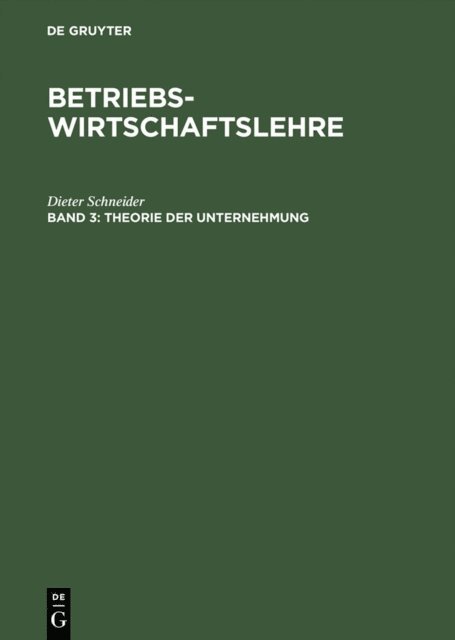 Dieter Schneider - Theorie der Unternehmung, E-bok