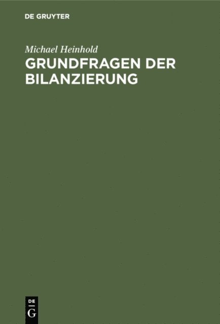 Michael Heinhold - Grundfragen der Bilanzierung, E-bok