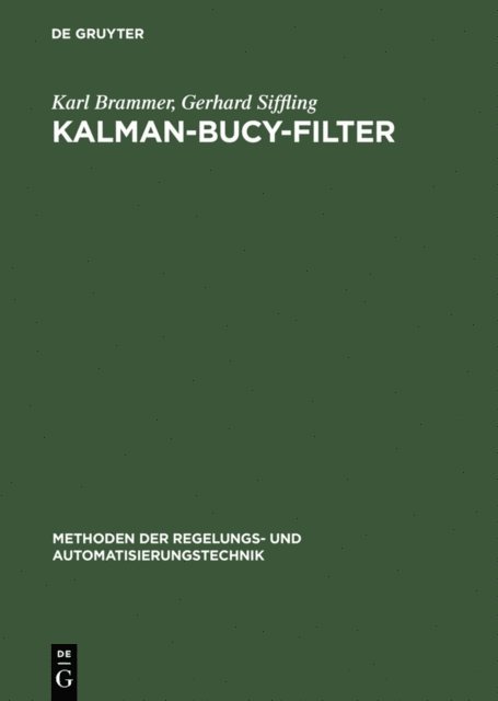 Gerhard Siffling, Karl Brammer - Kalman-Bucy-Filter, E-bok