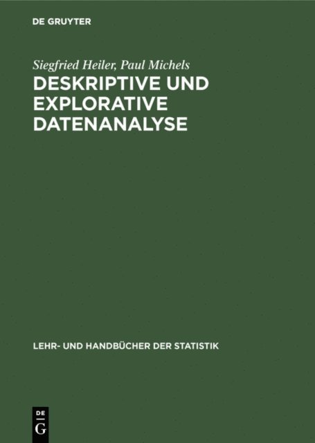 Paul Michels, Siegfried Heiler - Deskriptive und Explorative Datenanalyse, E-bok