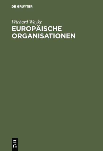 Wichard Woyke - Europäische Organisationen, E-bok