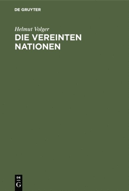 Helmut Volger - Die Vereinten Nationen, E-bok