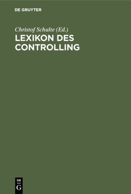 Christof Schulte - Lexikon des Controlling, E-bok