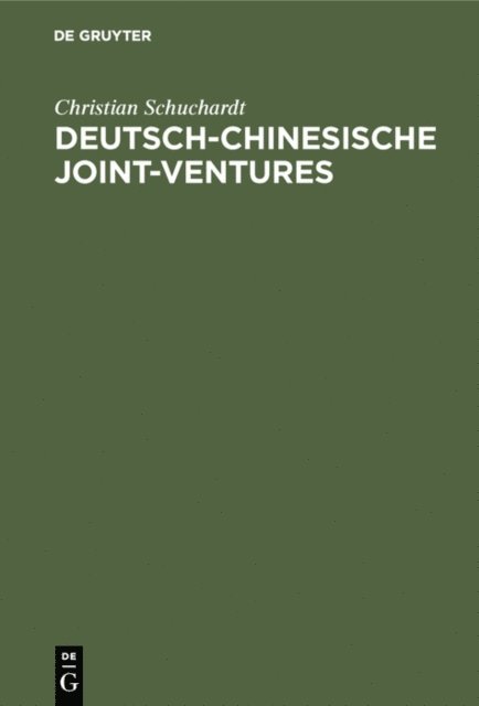 Christian Schuchardt - Deutsch-chinesische Joint-ventures, E-bok