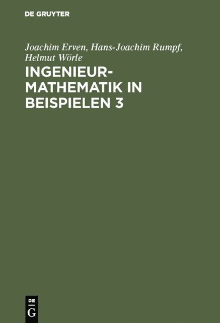 Helmut Worle, Hans-Joachim Rumpf, Joachim Erven - Ingenieur-Mathematik in Beispielen 3, E-bok