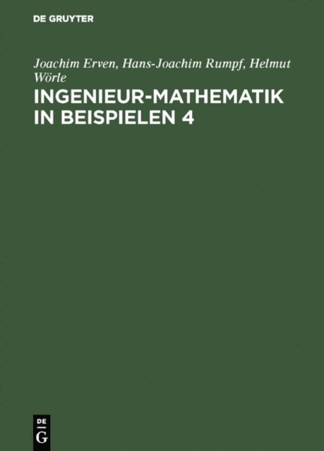 Helmut Worle, Hans-Joachim Rumpf, Joachim Erven - Ingenieur-Mathematik in Beispielen 4, E-bok
