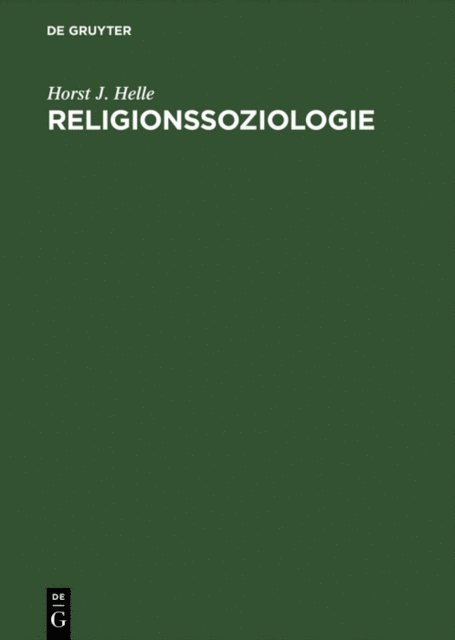 Horst J. Helle - Religionssoziologie, E-bok
