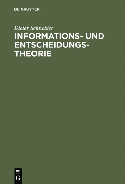 Dieter Schneider - Informations- und Entscheidungstheorie, E-bok