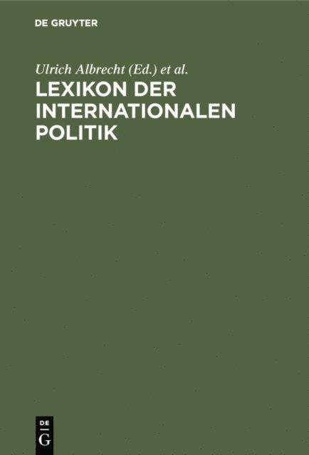 Helmut Volger, Ulrich Albrecht - Lexikon der Internationalen Politik, E-bok