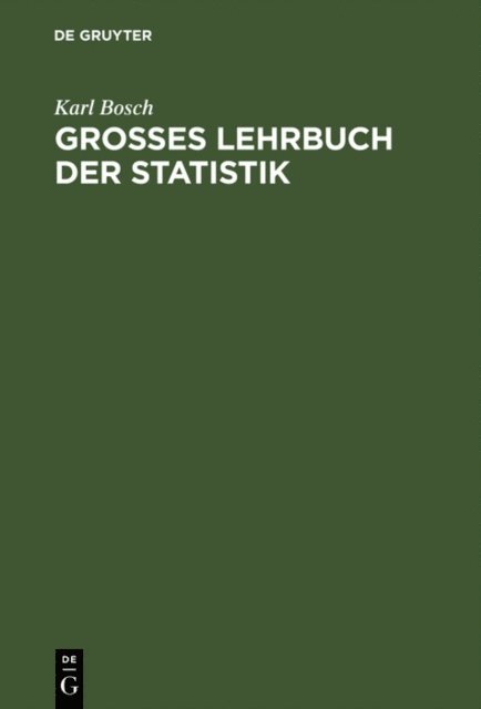 Karl Bosch - Großes Lehrbuch der Statistik, E-bok