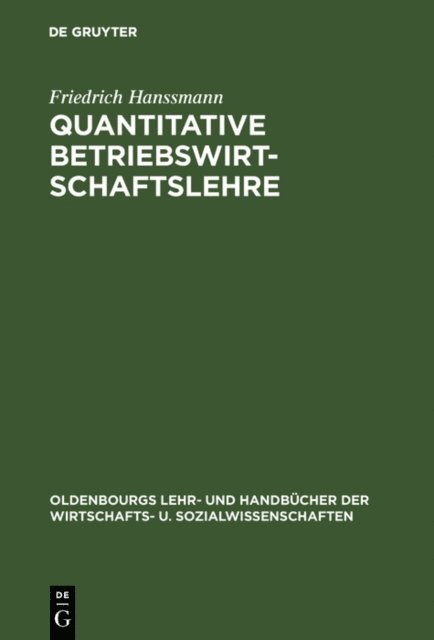 Friedrich Hanssmann - Quantitative Betriebswirtschaftslehre, E-bok