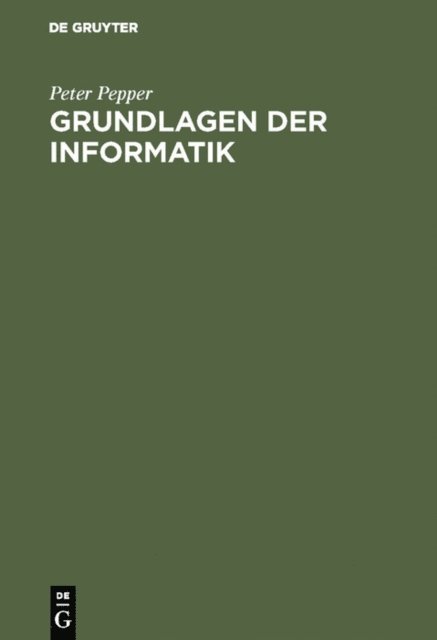 Peter Pepper - Grundlagen der Informatik, E-bok