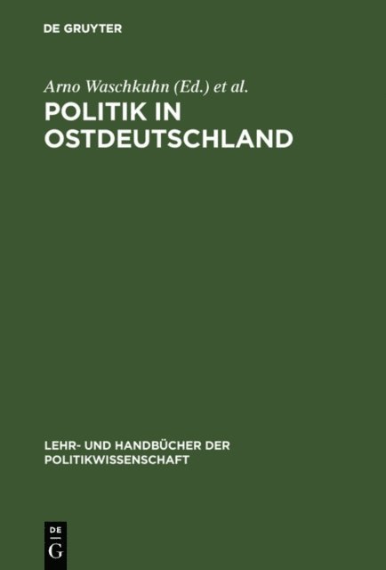 Alexander Thumfart, Arno Waschkuhn - Politik in Ostdeutschland, E-bok