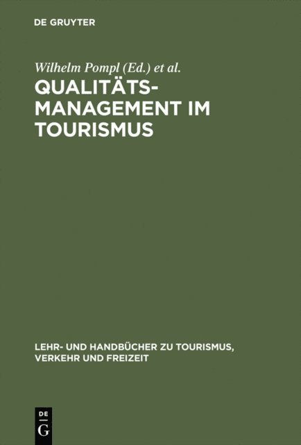 Manfred G. Lieb, Wilhelm Pompl - Qualitätsmanagement im Tourismus, E-bok
