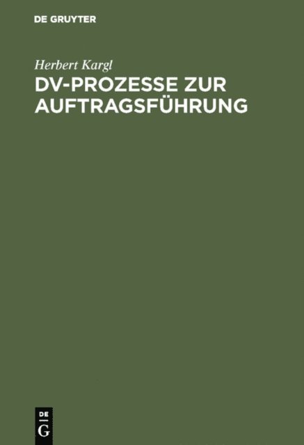 Herbert Kargl - DV-Prozesse zur Auftragsführung, E-bok