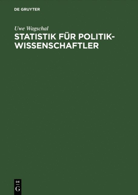 Uwe Wagschal - Statistik für Politikwissenschaftler, E-bok