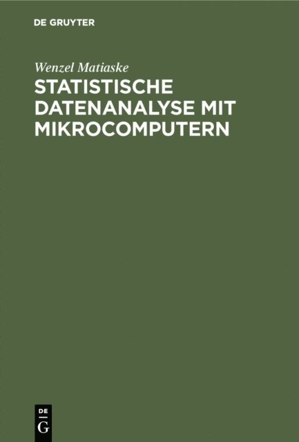 Wenzel Matiaske - Statistische Datenanalyse mit Mikrocomputern, E-bok