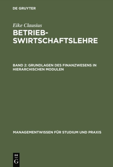 Eike Clausius - Grundlagen des Finanzwesens in hierarchischen Modulen, E-bok