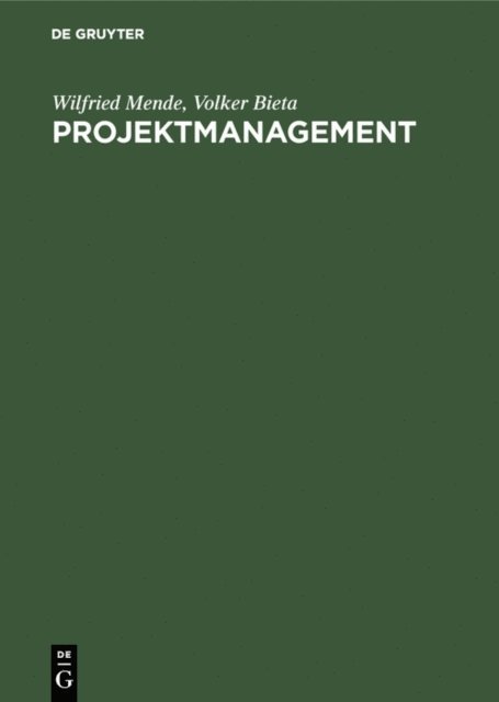Volker Bieta, Wilfried Mende - Projektmanagement, E-bok