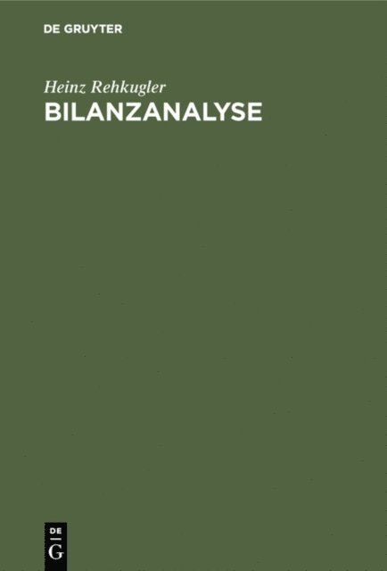Heinz Rehkugler - Bilanzanalyse, E-bok