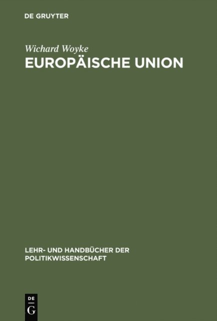 Wichard Woyke - Europäische Union, E-bok