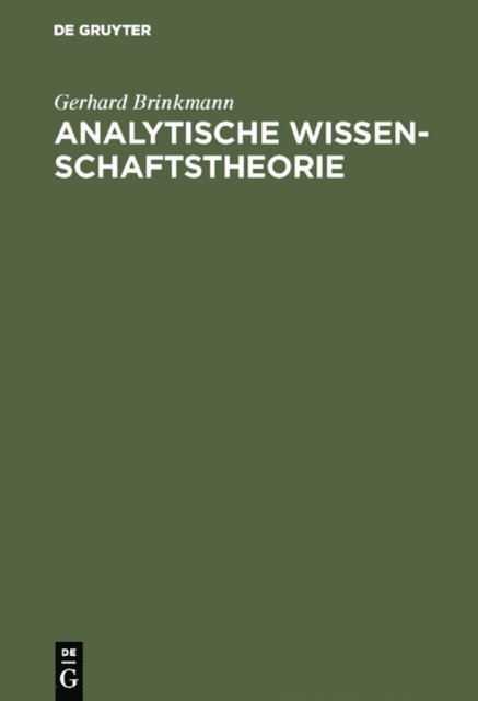 Gerhard Brinkmann - Analytische Wissenschaftstheorie, E-bok
