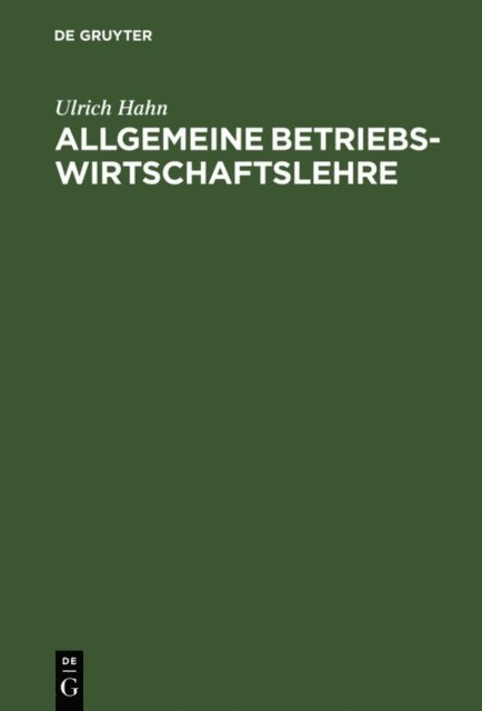 Ulrich Hahn - Allgemeine Betriebswirtschaftslehre, E-bok
