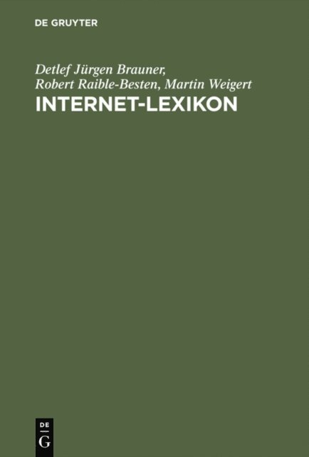 Martin Weigert, Robert Raible-Besten, Detlef Jurgen Brauner - Internet-Lexikon, E-bok
