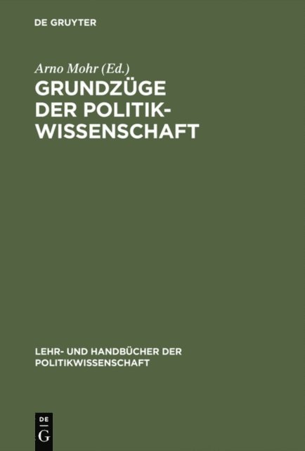 Arno Mohr - Grundzüge der Politikwissenschaft, E-bok