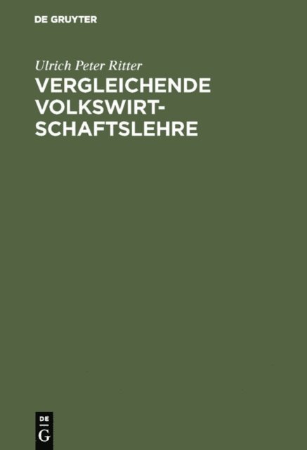 Ulrich Peter Ritter - Vergleichende Volkswirtschaftslehre, E-bok