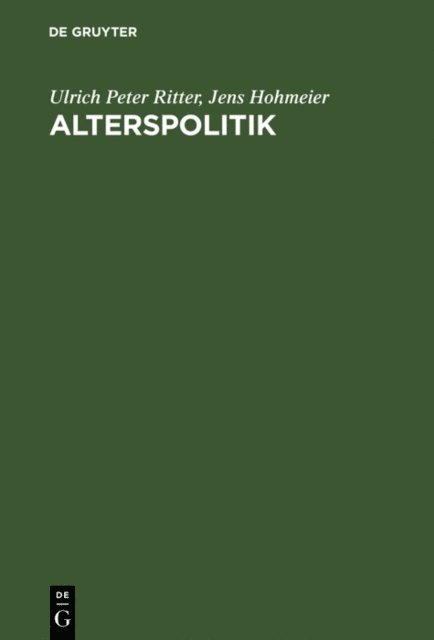 Jens Hohmeier, Ulrich Peter Ritter - Alterspolitik, E-bok