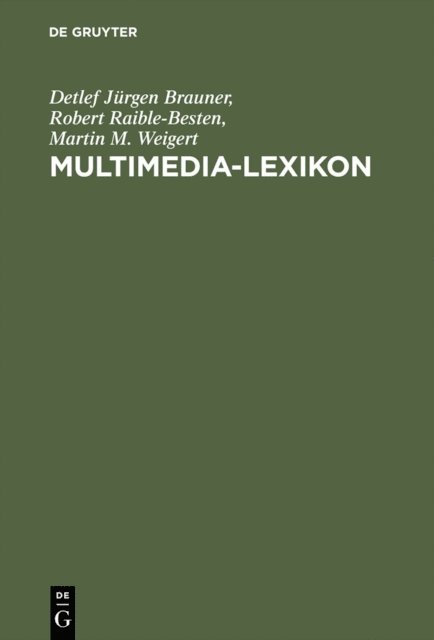 Martin M. Weigert, Robert Raible-Besten, Detlef Jurgen Brauner - Multimedia-Lexikon, E-bok
