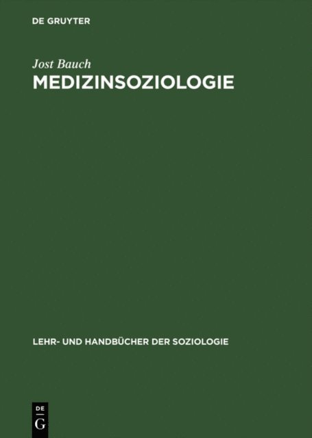 Jost Bauch - Medizinsoziologie, E-bok