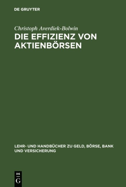 Christoph Averdiek-Bolwin - Die Effizienz von Aktienbörsen, E-bok