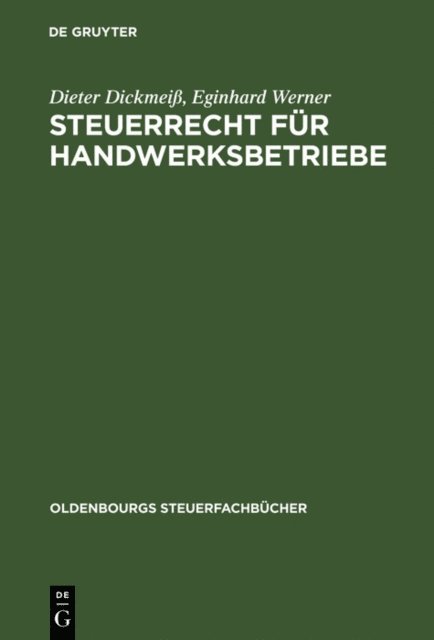 Eginhard Werner, Dieter Dickmei - Steuerrecht für Handwerksbetriebe, E-bok
