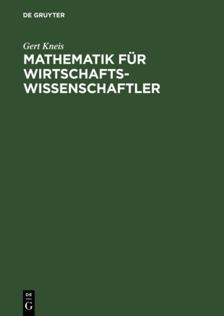Gert Kneis - Mathematik für Wirtschaftswissenschaftler, E-bok