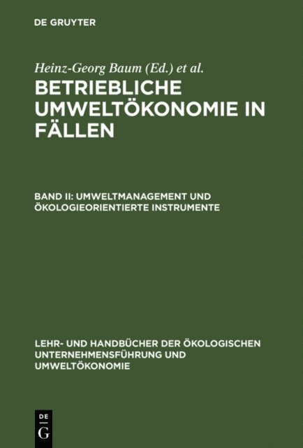 Edeltraud Gunther, Adolf G. Coenenberg, Heinz-Georg Baum - Umweltmanagement und ökologieorientierte Instrumente, E-bok