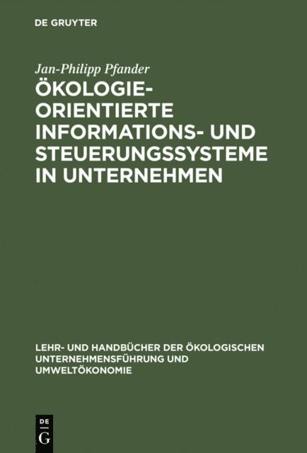 Jan-Philipp Pfander - Ökologieorientierte Informations- und Steuerungssysteme in Unternehmen, E-bok