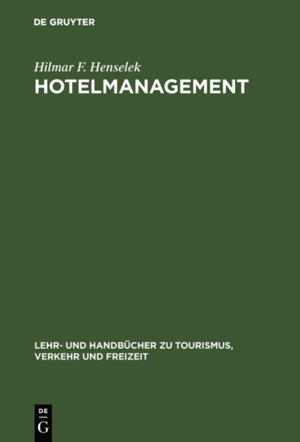 Hilmar F. Henselek - Hotelmanagement, E-bok