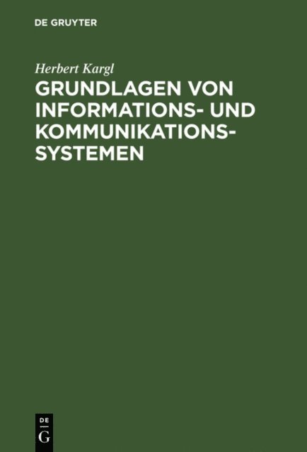 Herbert Kargl - Grundlagen von Informations- und Kommunikationssystemen, E-bok