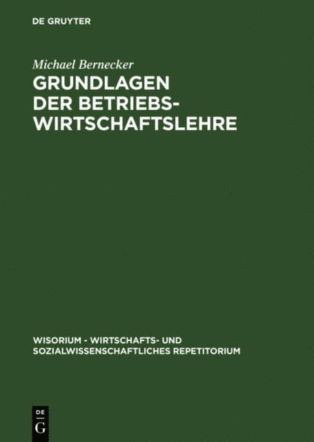 Michael Bernecker - Grundlagen der Betriebswirtschaftslehre, E-bok