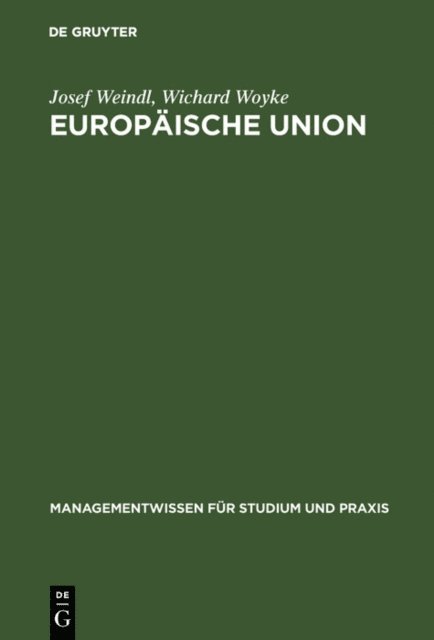 Wichard Woyke, Josef Weindl - Europäische Union, E-bok
