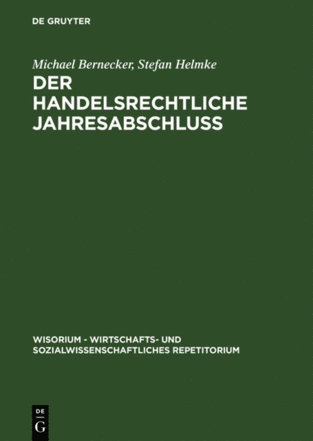 Stefan Helmke, Michael Bernecker - Der handelsrechtliche Jahresabschluß, E-bok
