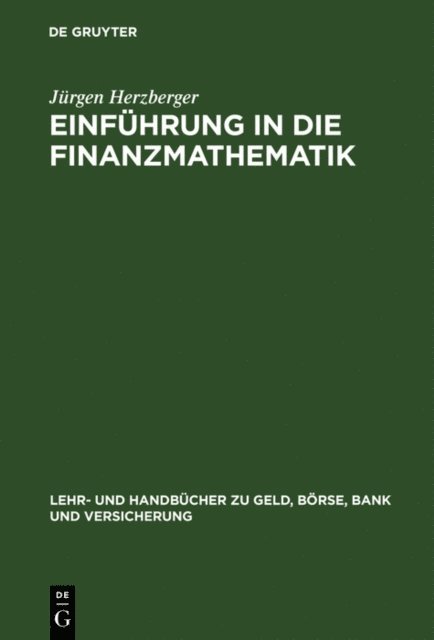Jurgen Herzberger - Einführung in die Finanzmathematik, E-bok